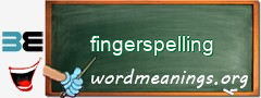 WordMeaning blackboard for fingerspelling